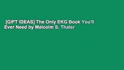 [GIFT IDEAS] The Only EKG Book You'll Ever Need by Malcolm S. Thaler