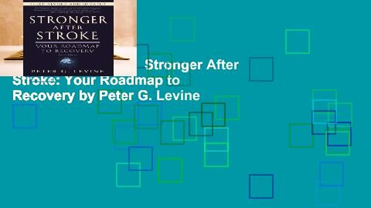[NEW RELEASES]  Stronger After Stroke: Your Roadmap to Recovery by Peter G. Levine