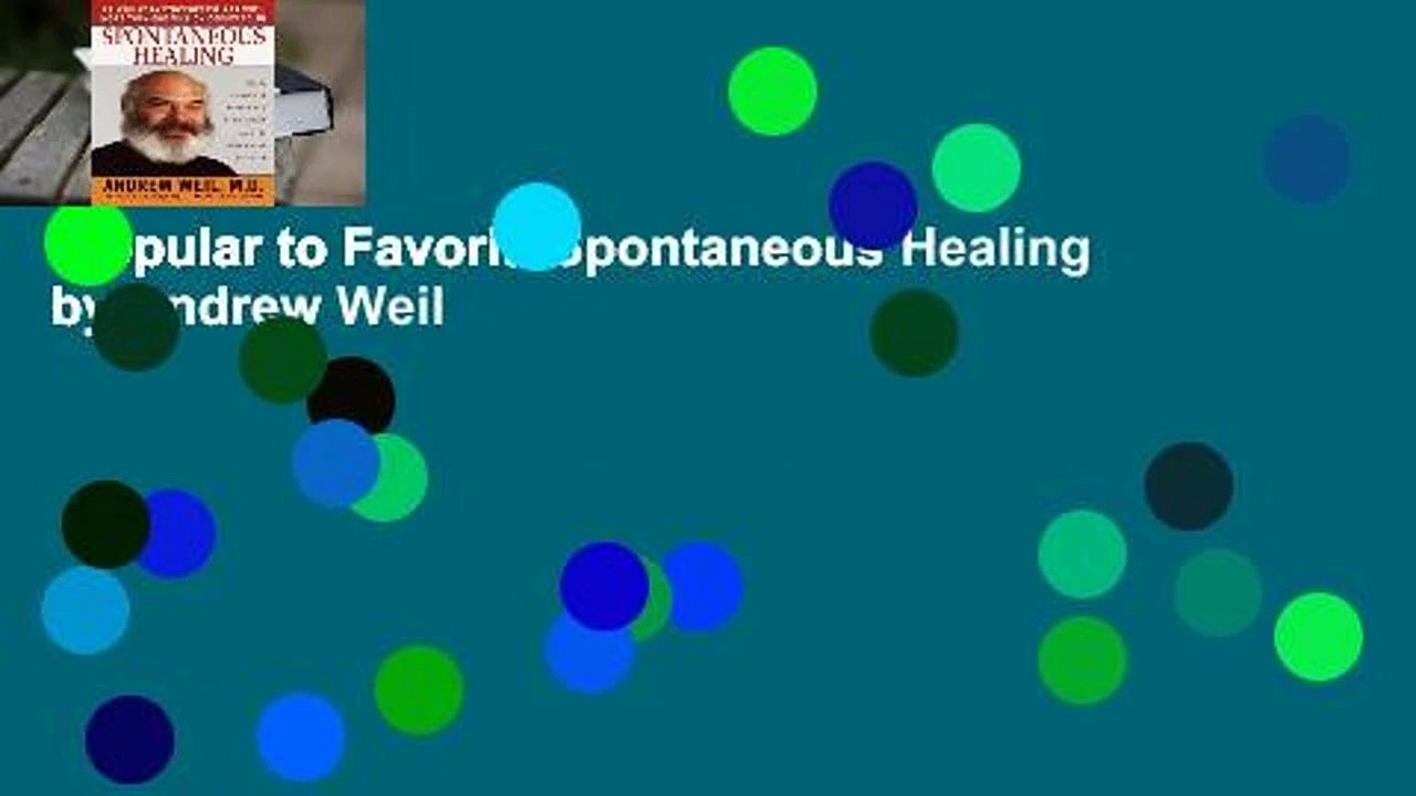 Popular to Favorit  Spontaneous Healing by Andrew Weil