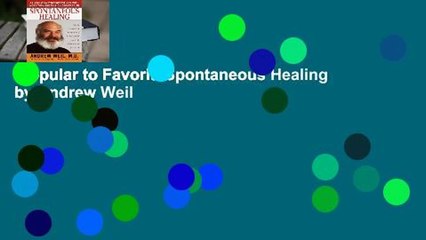 Popular to Favorit  Spontaneous Healing by Andrew Weil