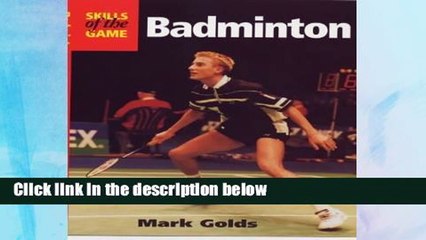 Full E-book Badminton (The Skills of the Game) Best Sellers