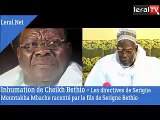 Inhumation de Cheikh Bethio - Les directives de Serigne Mountakha Mbacke raconté par le fils de Serigne Bethio