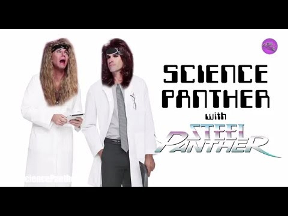SCIENCE PANTHER #9 - Steel Panther TV