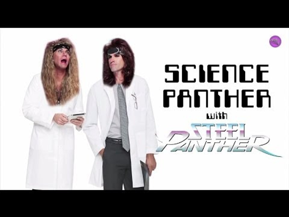 SCIENCE PANTHER #10 - Steel Panther TV