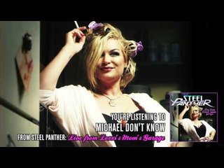 Steel Panther - "Michael Don't Know" (from Live from Lexxi's Mom's Garage)