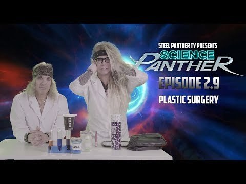 Steel Panther TV presents: Science Panther Episode 2.9