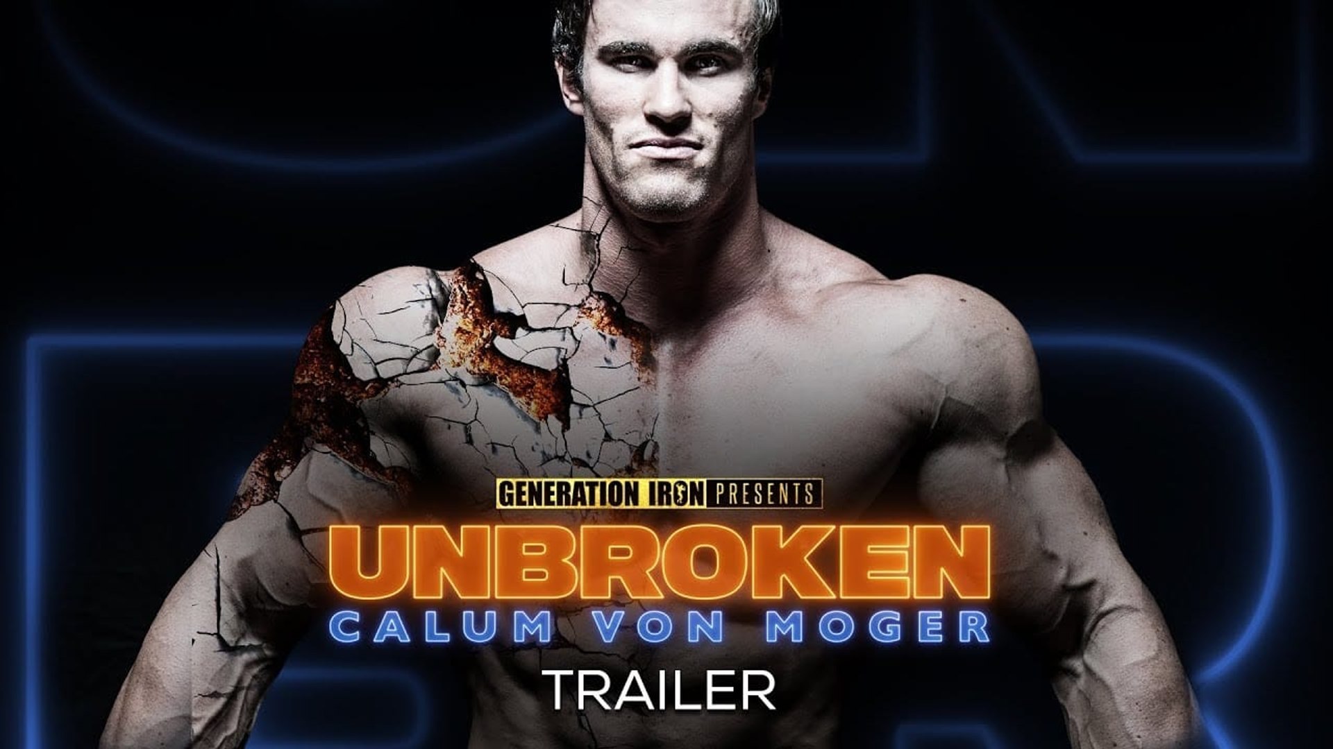Calum Von Moger: Unbroken Trailer (2019) - video Dailymotion