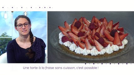TILT - 09/05/2019 Partie 3 - Un tarte à la fraise sans cuisson, c’est possible !