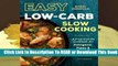 [Read] Easy Low-Carb Slow Cooking  For Online