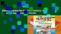 [Read] Literacy for the 21st Century: A Balanced Approach  For Kindle