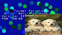 Any Format For Kindle  Golden Retriever Puppies Calendar 2017 by AVONSIDE PUBLISHING LTD