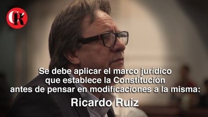 Se debe aplicar el marco jurídico de la Constitución antes de pensar en modificaciones.