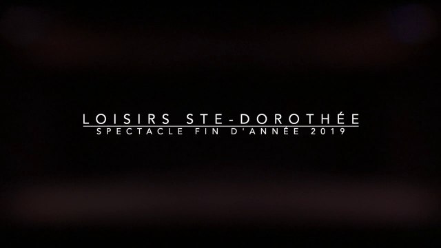 Losirs Ste-Dorothée Spectacle fin d'année 2019 11h00