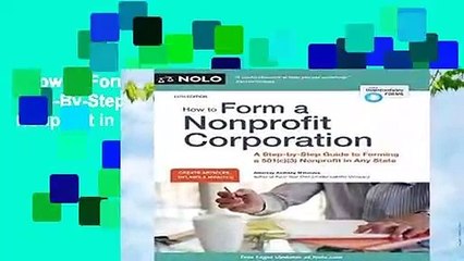 How to Form a Nonprofit Corporation: A Step-By-Step Guide to Forming a 501(c)(3) Nonprofit in