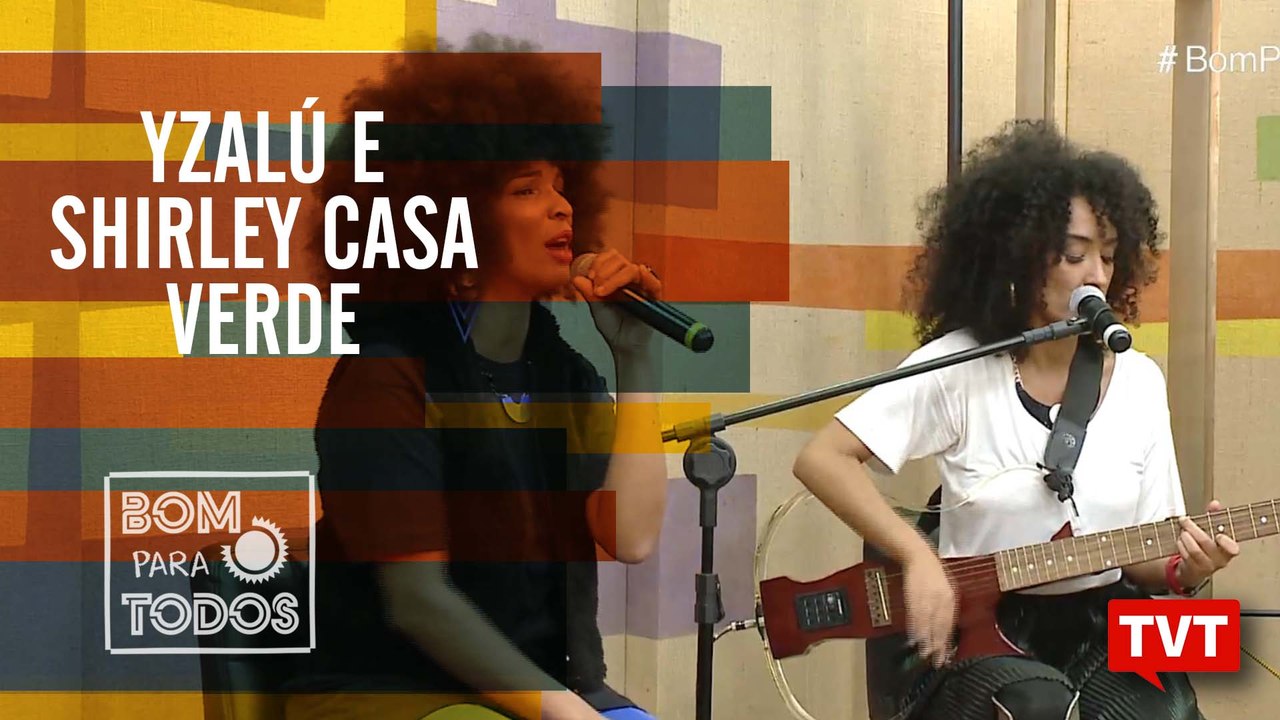 Conheça Yzalú e Shirley Casa Verde