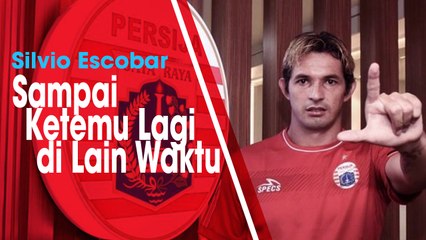 Jelang Begulirnya Liga 1 2019, Silvio Escobar Umumkan Dirinya Hengkang dari Persija Jakarta