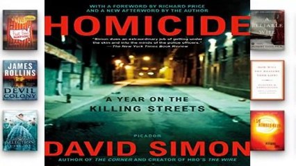 [Read] Homicide: A Year on the Killing Streets  For Free