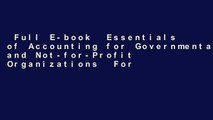 Full E-book  Essentials of Accounting for Governmental and Not-for-Profit Organizations  For