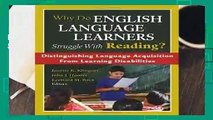 Full E-book Why Do English Language Learners Struggle With Reading?: Distinguishing Language