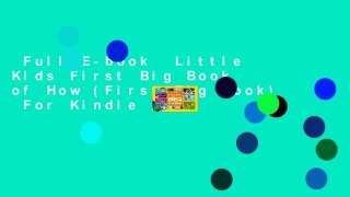 Full E-book  Little Kids First Big Book of How (First Big Book)  For Kindle