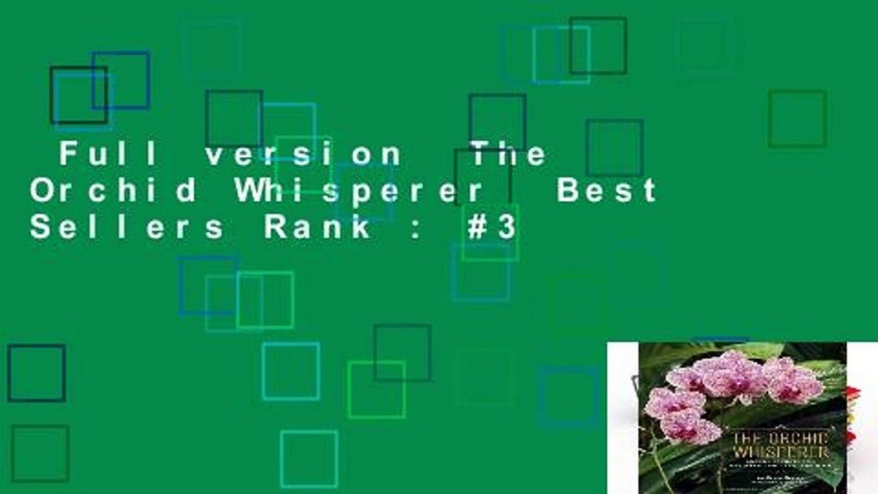 Full version  The Orchid Whisperer  Best Sellers Rank : #3