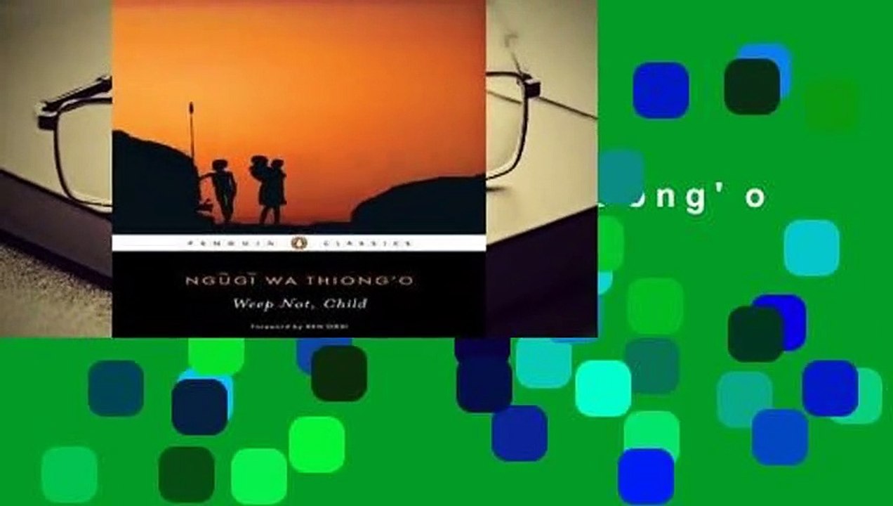 Library  Weep Not, Child - Ng?g? wa Thiong'o