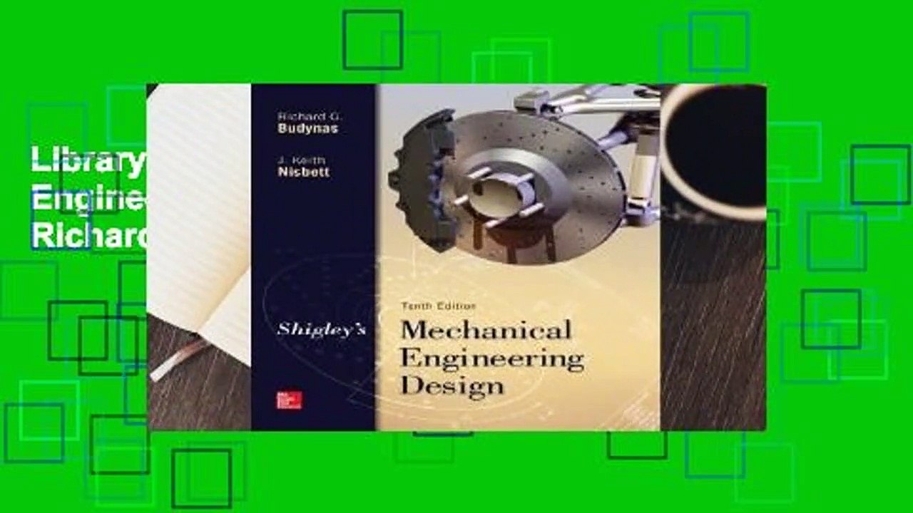 Library  Shigley's Mechanical Engineering Design - Richard G. Budynas