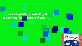 How I Killed Pluto and Why It Had It Coming  Best Sellers Rank : #1