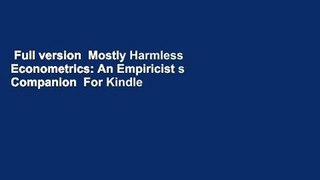 Full version  Mostly Harmless Econometrics: An Empiricist s Companion  For Kindle