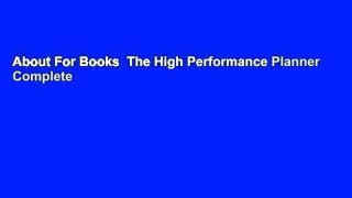 About For Books  The High Performance Planner Complete