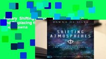 Library  Shifting Atmospheres: Discerning and Displacing the Spiritual Forces Around You - Dawna