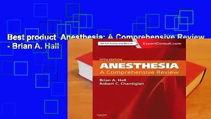 Best product  Anesthesia: A Comprehensive Review - Brian A. Hall