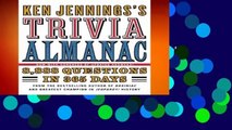 Ken Jennings s Trivia Almanac: 8,888 Questions in 365 Days  Best Sellers Rank : #4