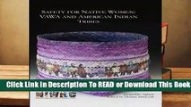 Full E-book  Safety for Native Women: VAWA and American Indian Tribes  Review