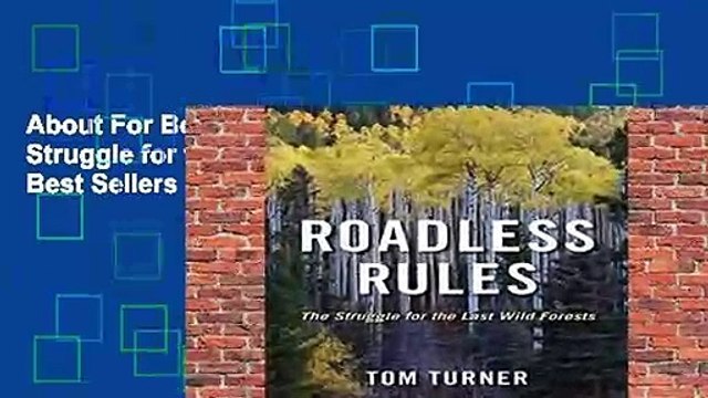 About For Books Roadless Rules: The Struggle for the Last Wild Forests Best Sellers Rank : #5