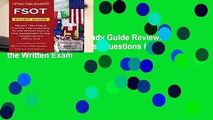 Full version  FSOT Study Guide Review: Test Prep   Practice Test Questions for the Written Exam