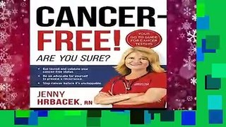 Full E-book  Cancer-Free!: Are You Sure?  Review