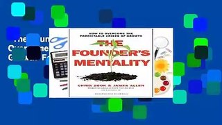 The Founder s Mentality: How to Overcome the Predictable Crises of Growth  For Kindle