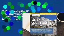 Online Cracking the AP U.S. History Exam, 2018 Edition: Proven Techniques to Help You Score a 5