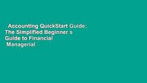 Accounting QuickStart Guide: The Simplified Beginner s Guide to Financial   Managerial