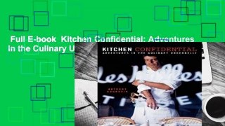 Full E-book  Kitchen Confidential: Adventures in the Culinary Underbelly Complete