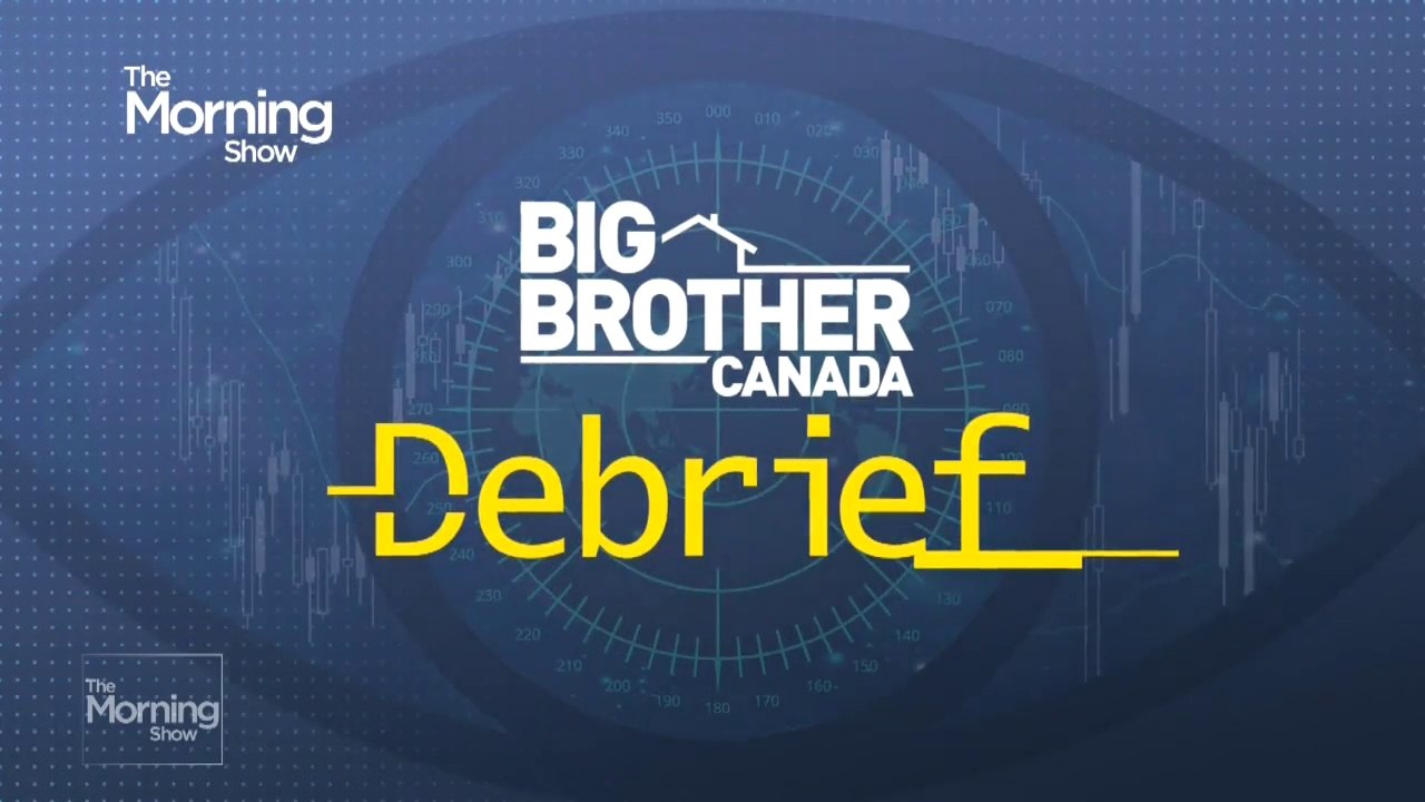 Big Brother Canada Debrief (1)
