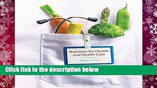 Full E-book  Nutrition for Health and Healthcare Complete