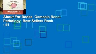 About For Books  Osmosis Renal Pathology  Best Sellers Rank : #1
