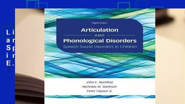 Library Articulation and Phonological Disorders: Speech Sound Disorders in Children - John E.
