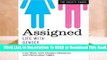 Full E-book Assigned: Life with Gender  For Kindle
