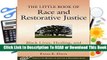 Full E-book The Little Book of Race and Restorative Justice: Black Lives, Healing, and US Social