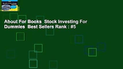 About For Books  Stock Investing For Dummies  Best Sellers Rank : #5