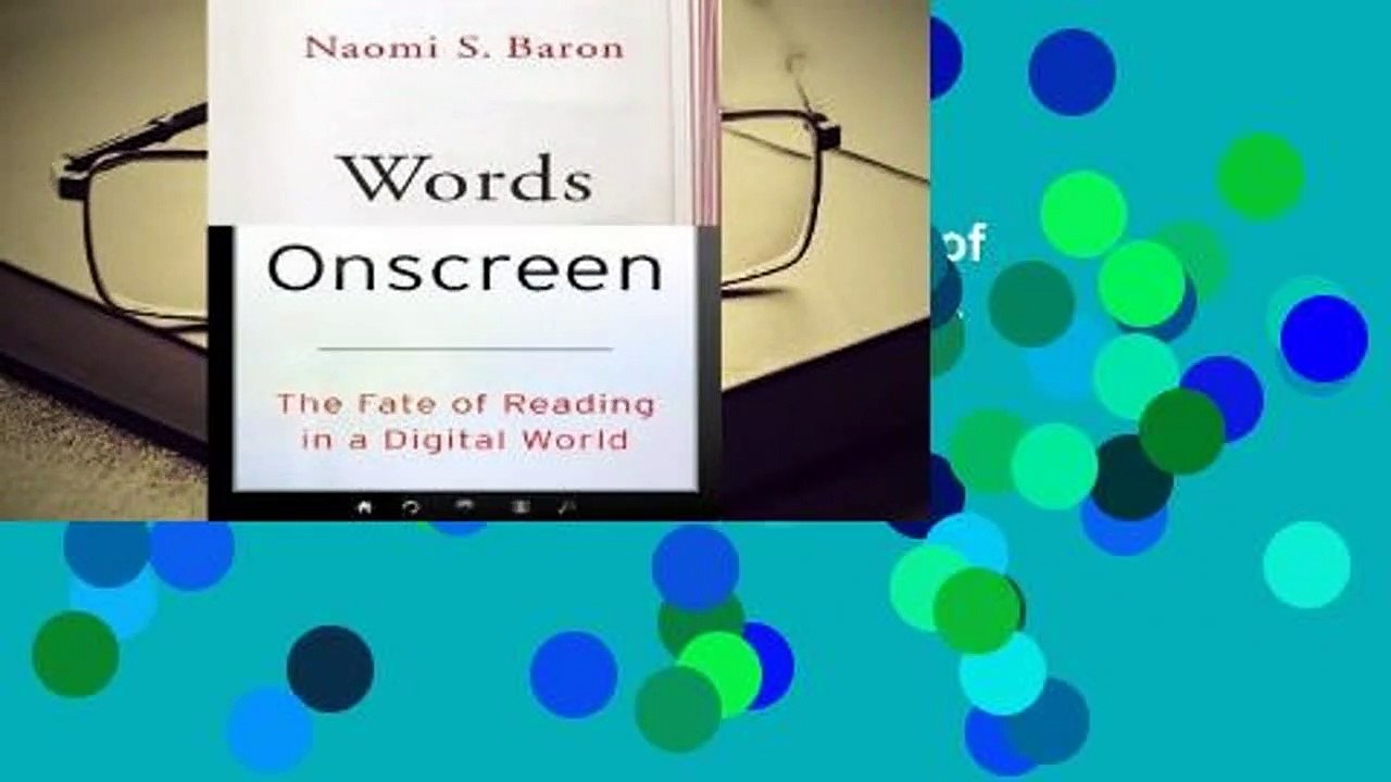Review  Words Onscreen: The Fate of Reading in a Digital World - Naomi S. Baron