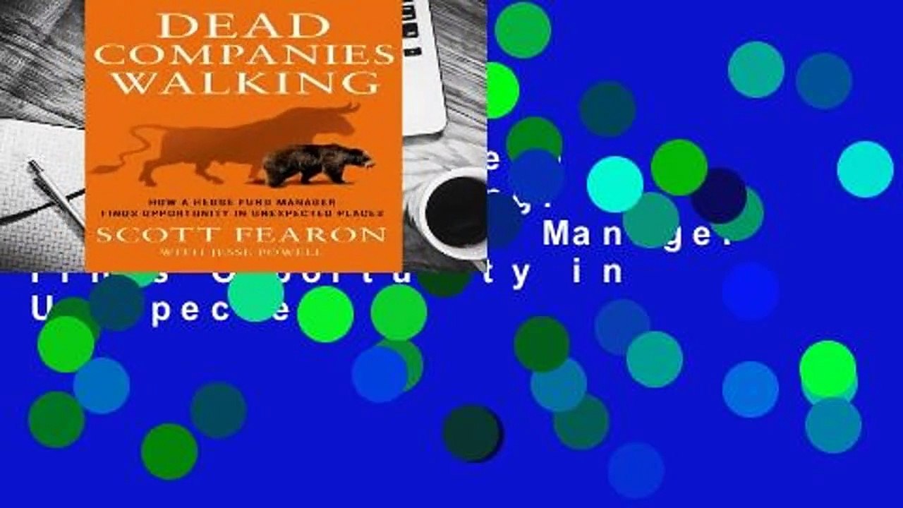 Best product  Dead Companies Walking: How a Hedge Fund Manager Finds Opportunity in Unexpected
